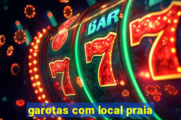 garotas com local praia